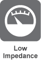 Low Impedance